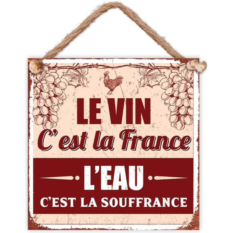 Plaque métal "le vin c'est la France" 20cm