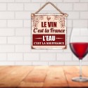 Plaque métal "le vin c'est la France" 20cm