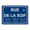 Plaque métal "Rue de la soif" - 15x21 cm